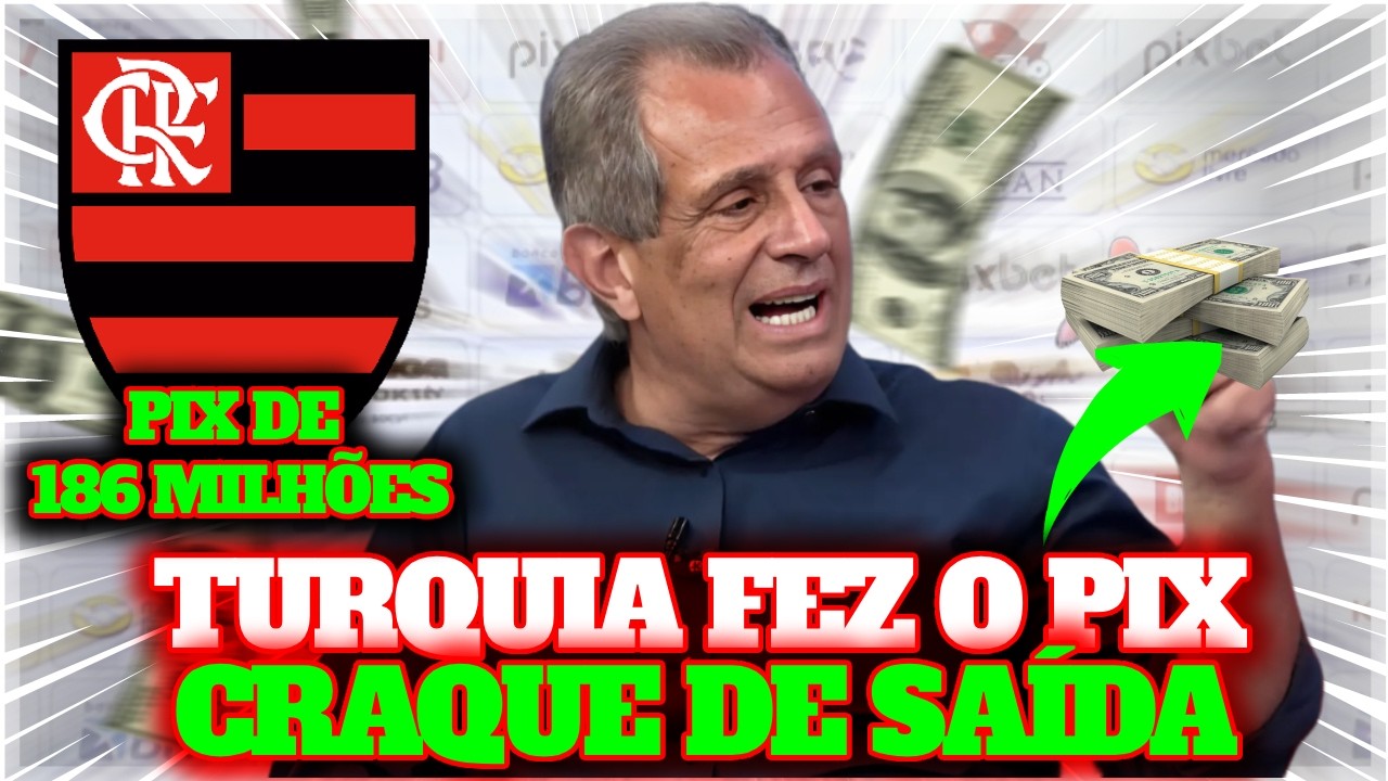 DIA AGITADO! CLUBE DA TURQUIA DECIDIU ASSINAR COM CRAQUE! NINGUÉM ESPERAVA! NOTÍCIAS FLAMENGO AGORA