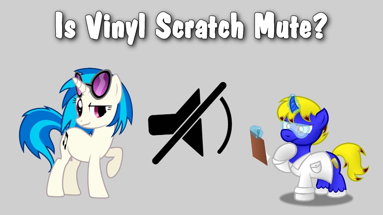 Cutie Mark Laboratories - Is Vinyl Scratch Mute?