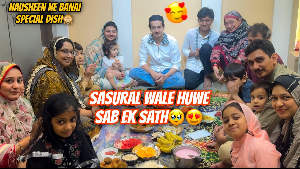 Sasural wale sab huwe ek sath😍🤷‍♀️| Badi dawat rakhe ghar pe🙈nausheen ne banai social dish 🥹