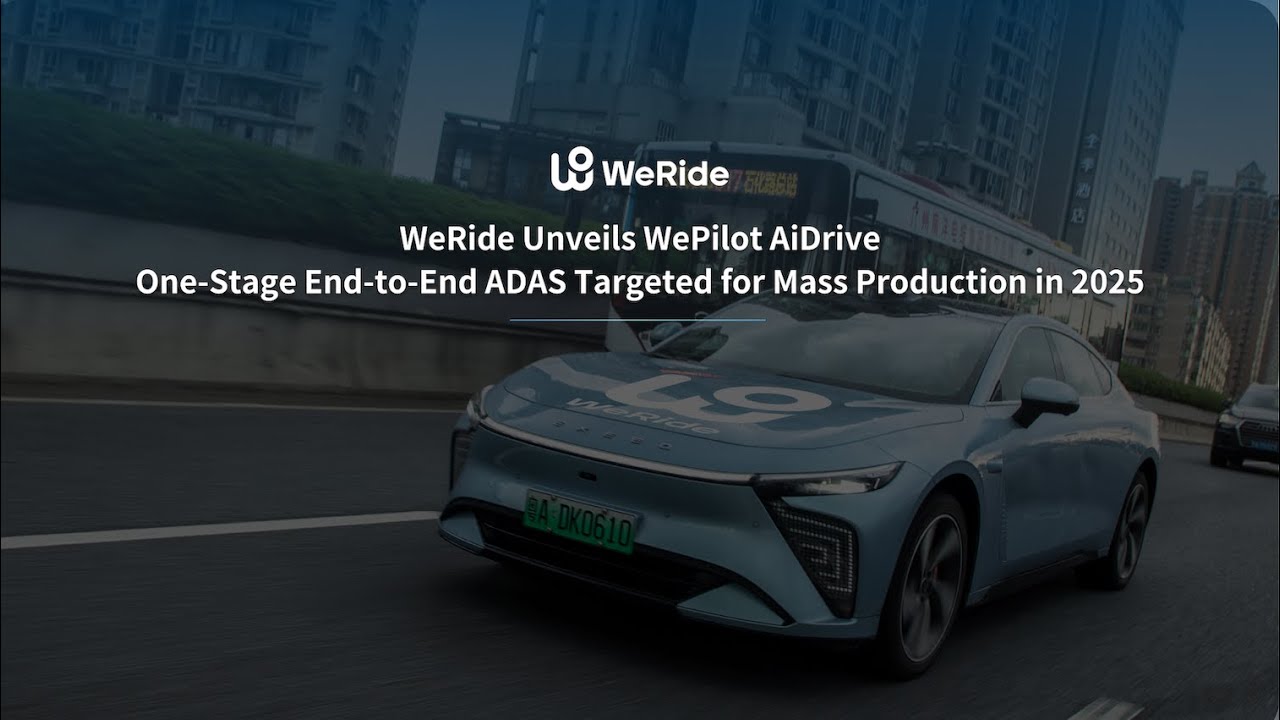 WeRide Unveils WePilot 3.0, A One-Stage End-to-End ADAS Targeted for Mass Production in 2025