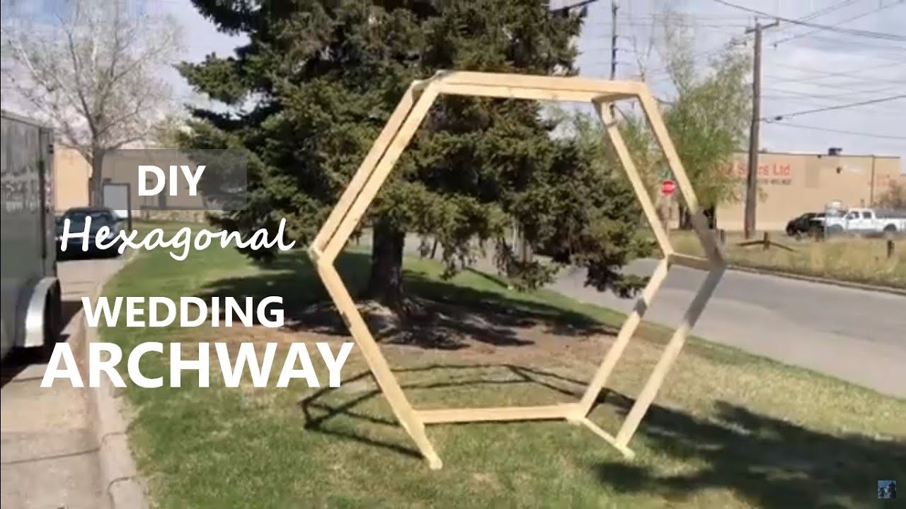 DIY Hexagonal Arch - Wedding Arbor