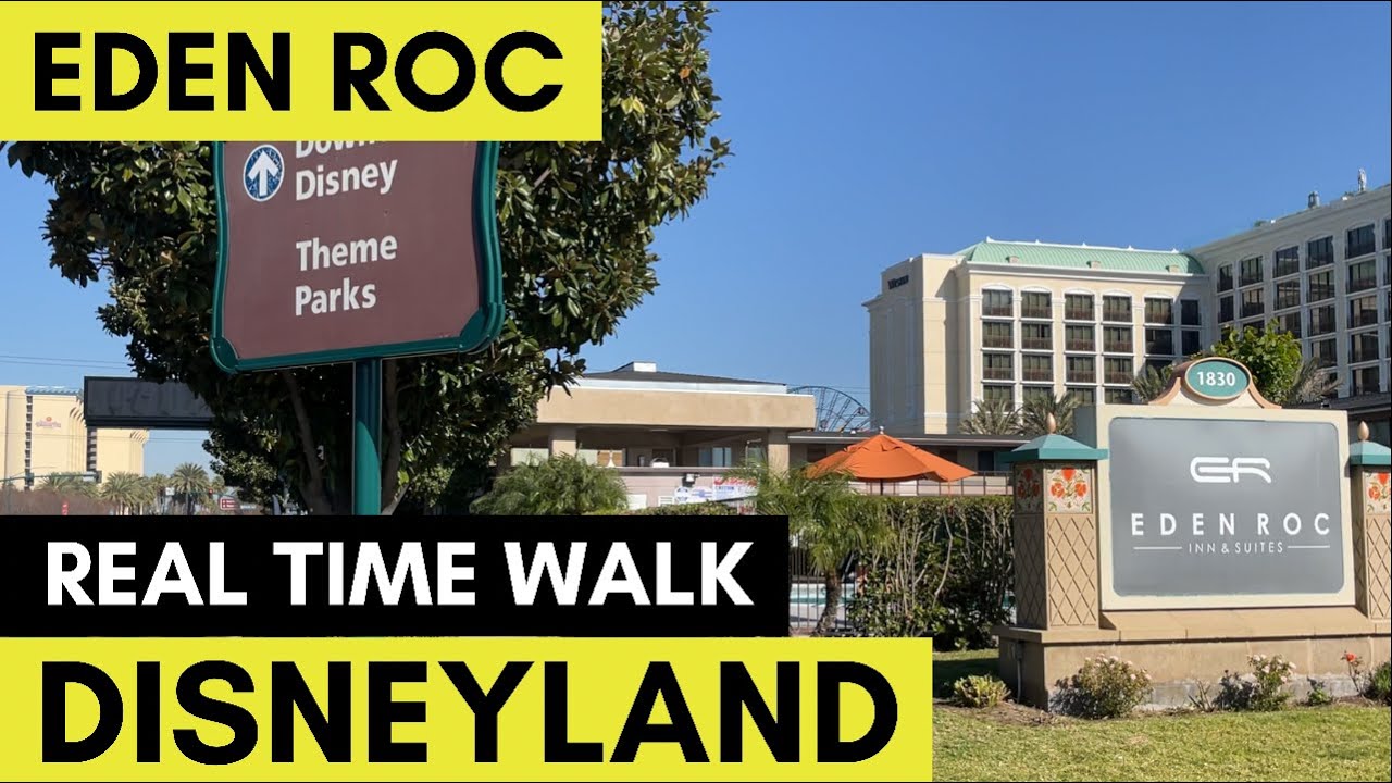 Eden Roc Inn and Suites Anaheim Real Time Walk to Disneyland