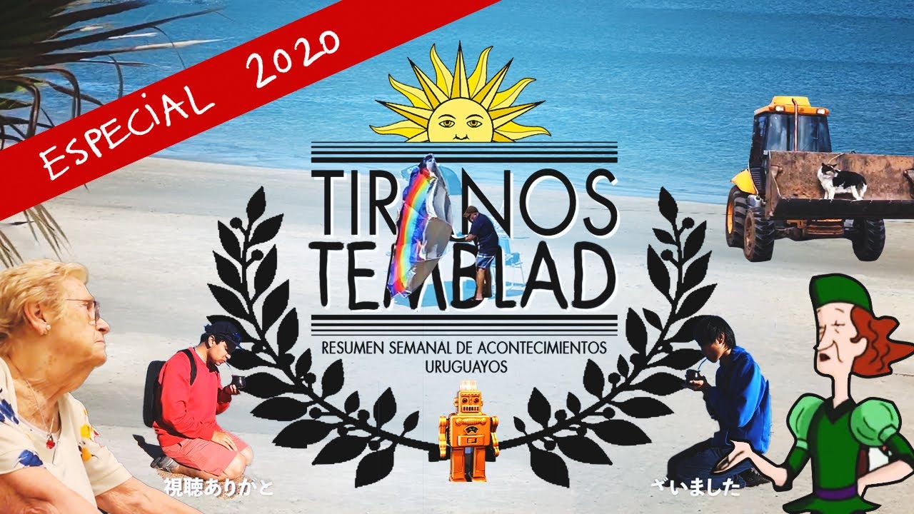 TIRANOS TEMBLAD | ESPECIAL 2020