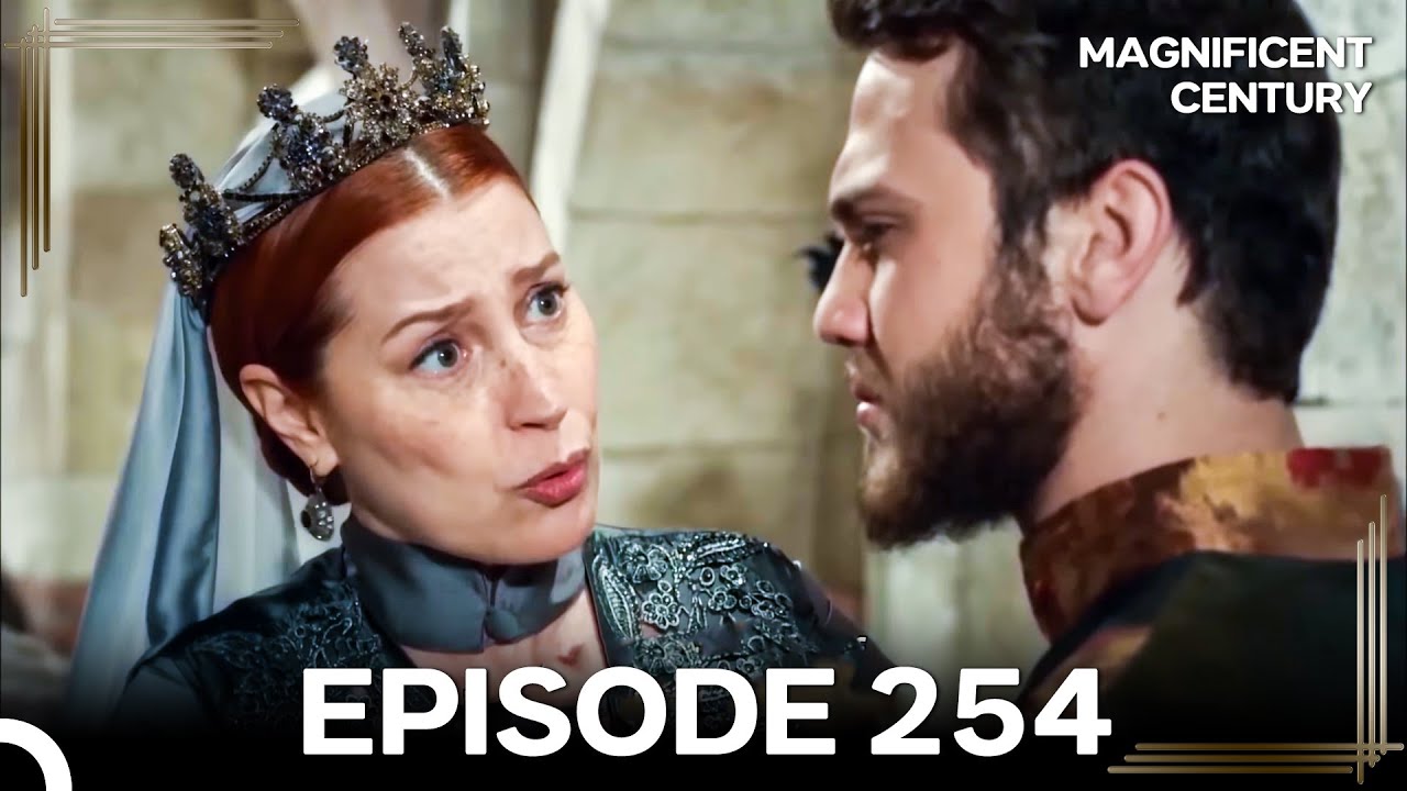 Magnificent Century Episode 254 | English Subtitle