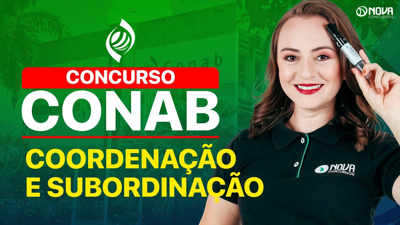 CONCURSO CONAB 2025: PORTUGUÊS - COORDENAÇÃO E SUBORDINAÇÃO