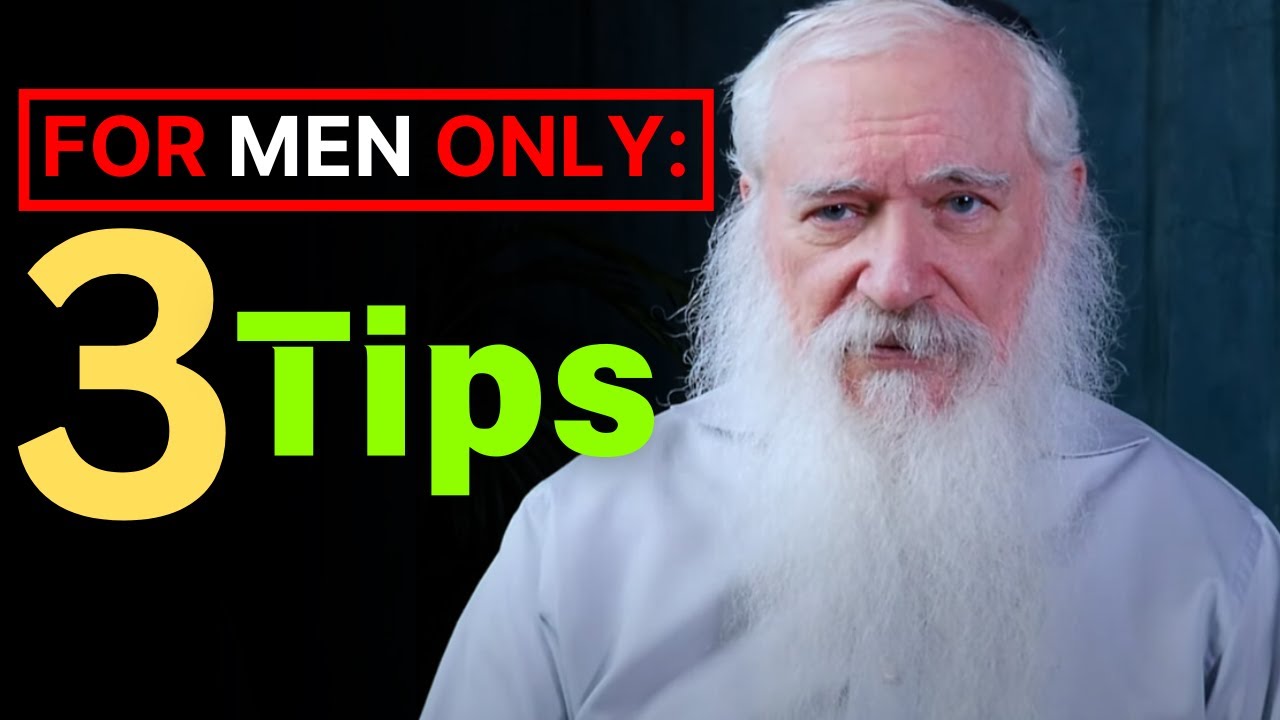 3 tips for men (LADIES, DON'T LISTEN)