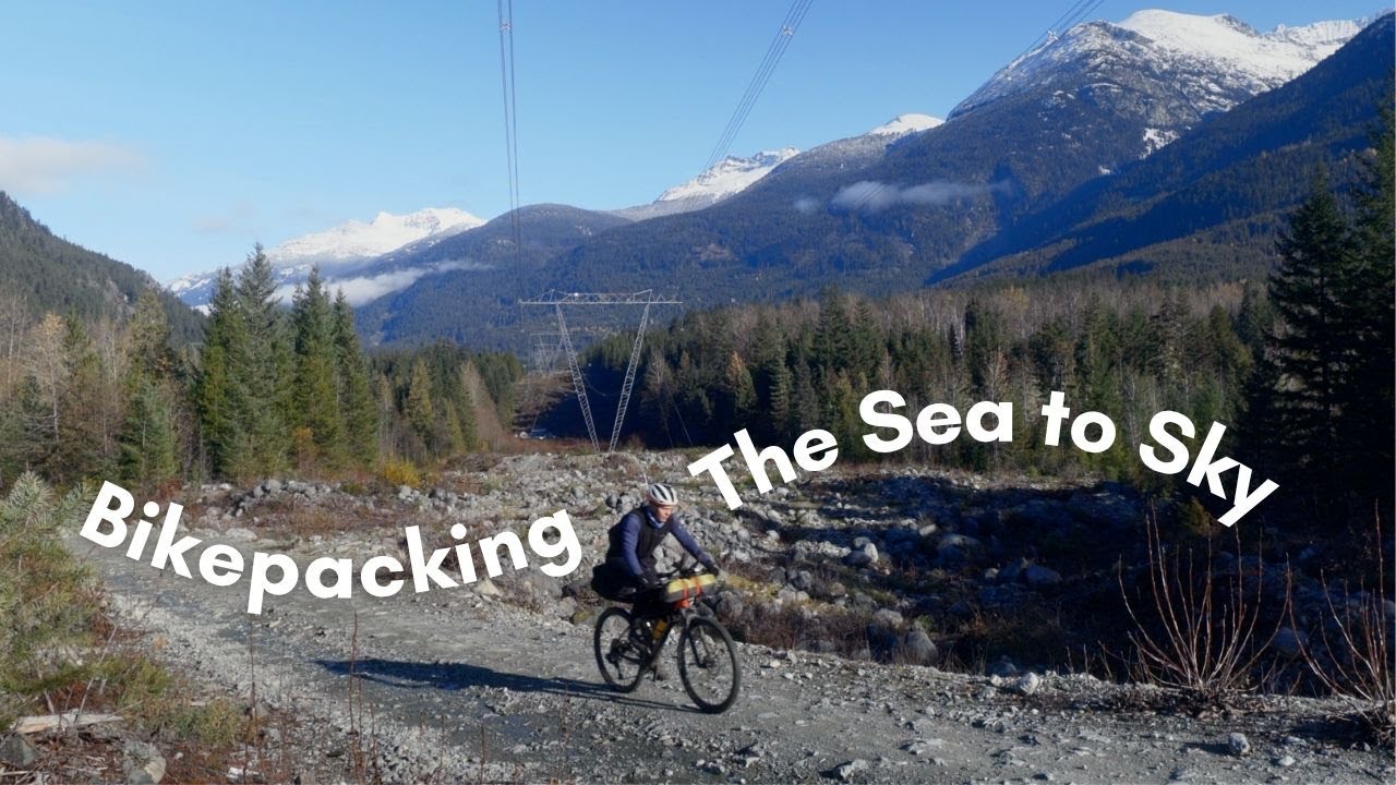 Велотур по маршруту Sea to Sky Trail || От Сквамиша до Пембертона