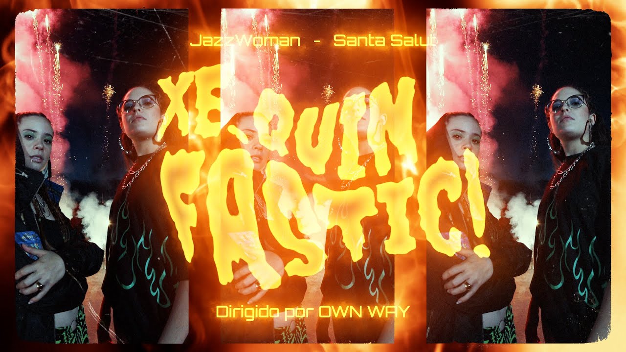 JazzWoman ft. Santa Salut | XE QUIN FÀSTIC! | [Videoclip] (Maléfica)