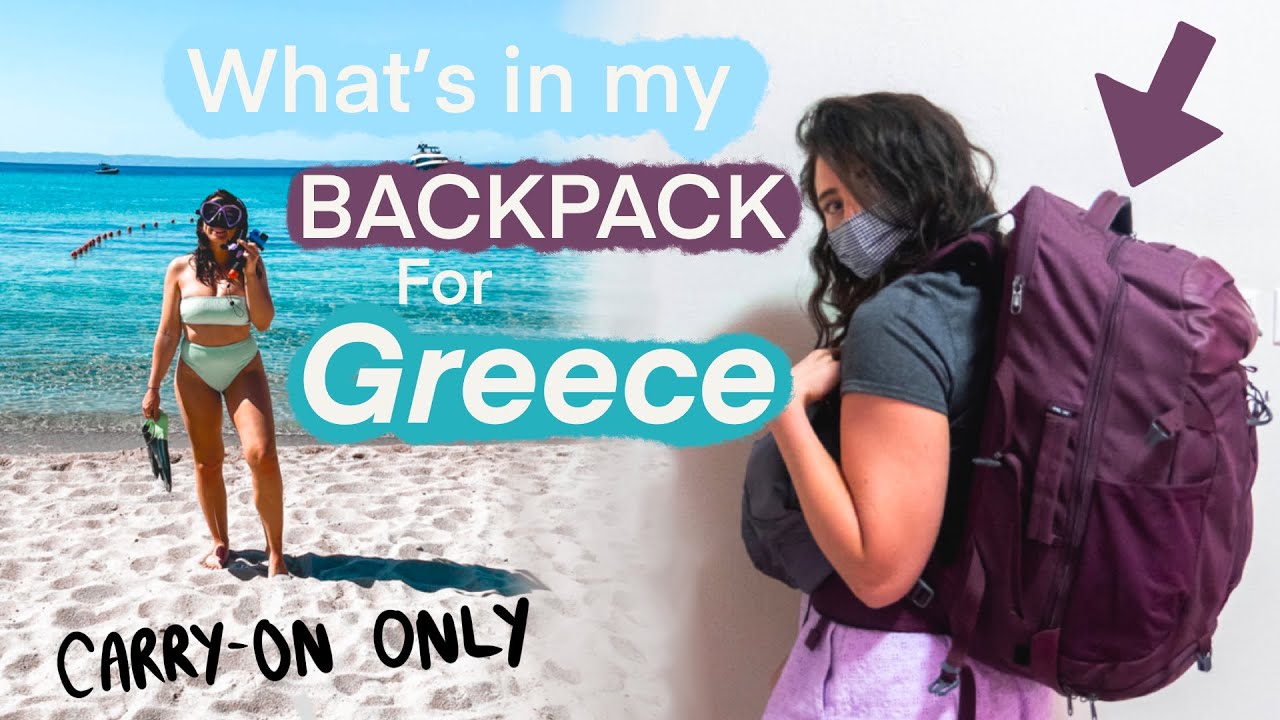 What&rsquo;s in My Backpack for 1 Week in Greece? easyJet Hand-Luggage Only