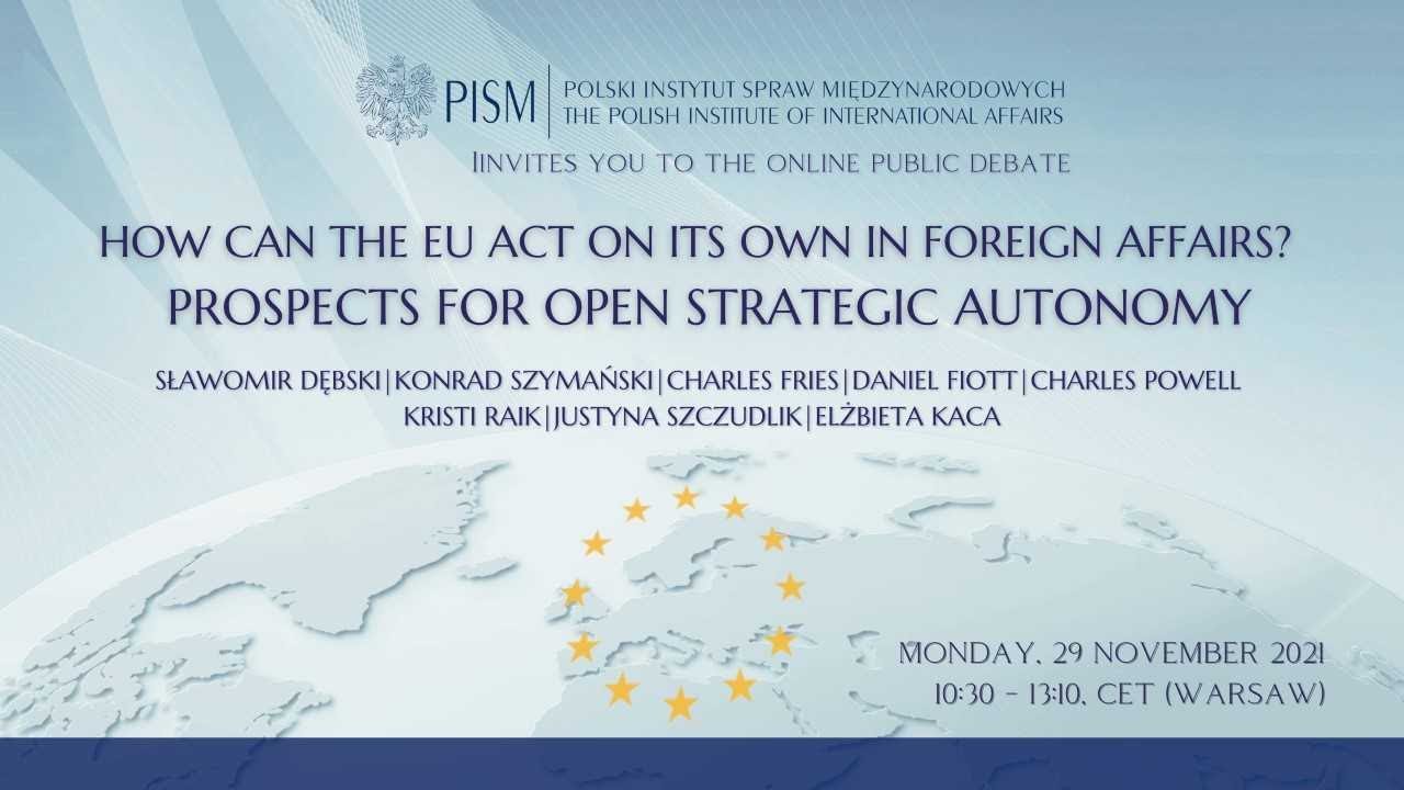 How Can the EU Act on Its Own in Foreign Affairs? Prospects for Open Strategic Autonomy