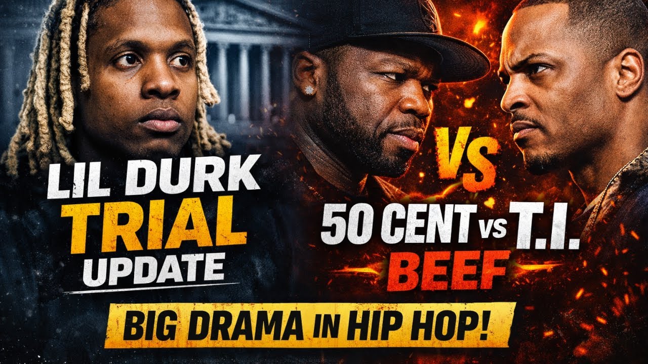 Lil Durk Trial Update + 50 Cent vs T.I. Beef Explained | Sh*t-Talking Hip Hop News Breakdown