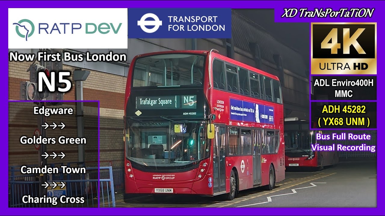[RATP London (Now First Bus)] N5 ~ Edgware Station ➝ Whitehall / Trafalgar Square【4K】