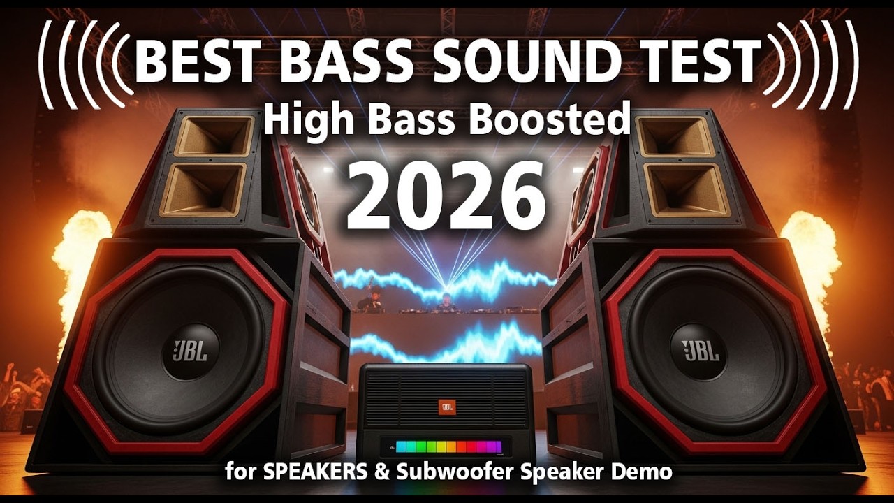 BEST BASS 2026 🔊 SOUND TEST FOR SPEAKERS - High Bass Boosted & Subwoofer Speaker Demo