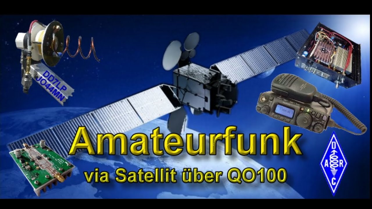 Amateurfunk &uuml;ber Satellit QO100 Wie geht das