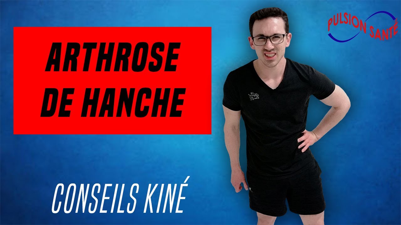 SOIGNER SON ARTHROSE DE HANCHE : CONSEILS ET EXERCICES KINE