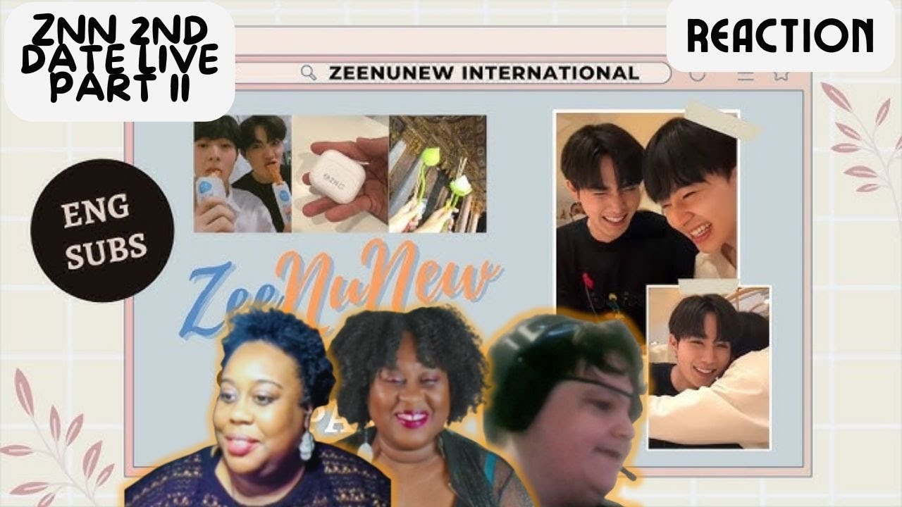 ZeeNunew 2nd Date Part II 021622| REACTION  w/TNP gang