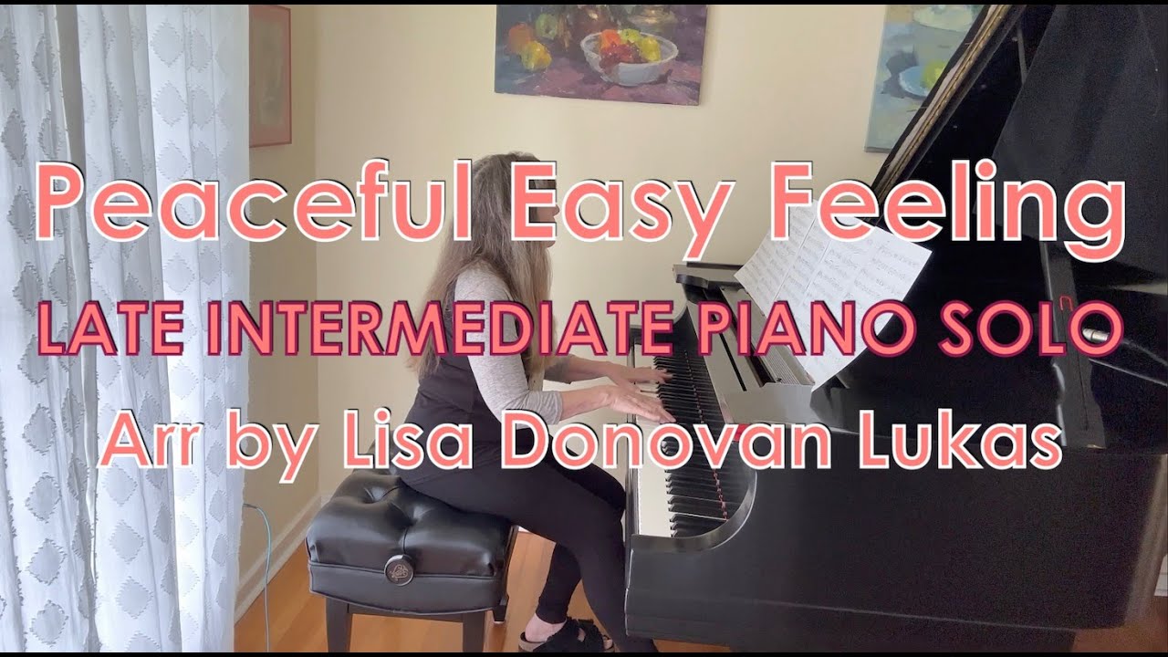 Peaceful Easy Feeling (LATE INTERMEDIATE Piano Solo) - Piano Cover + Sheet Music