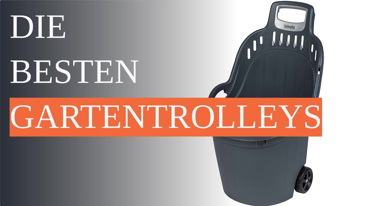 Die 3 besten Gartentrolleys