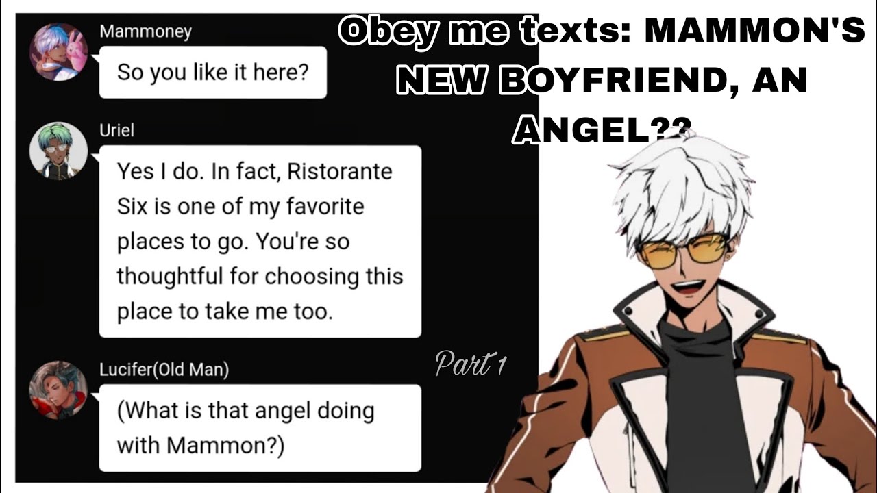Obey me texts: MAMMON'S NEW BOYFRIEND, AN ANGEL?? // Part 1