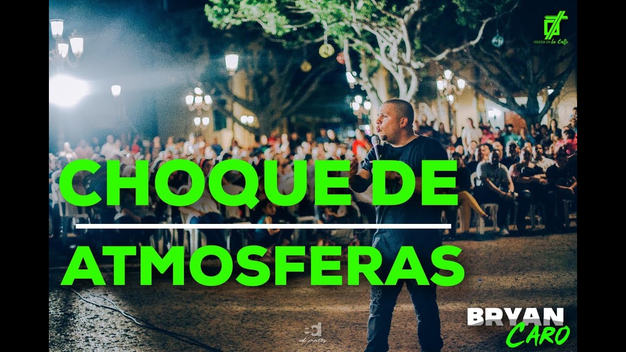Tema: Choque de atmosferas