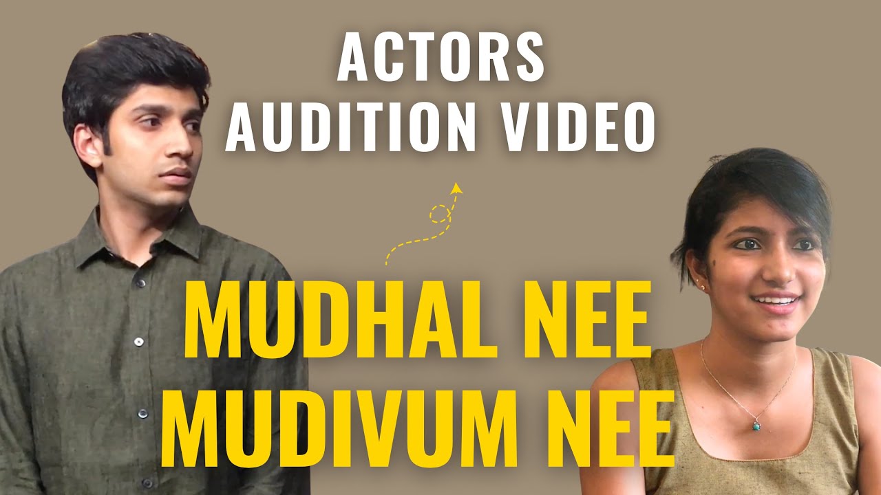 Mudhal Nee Mudivum Nee actors auditioning for their role!