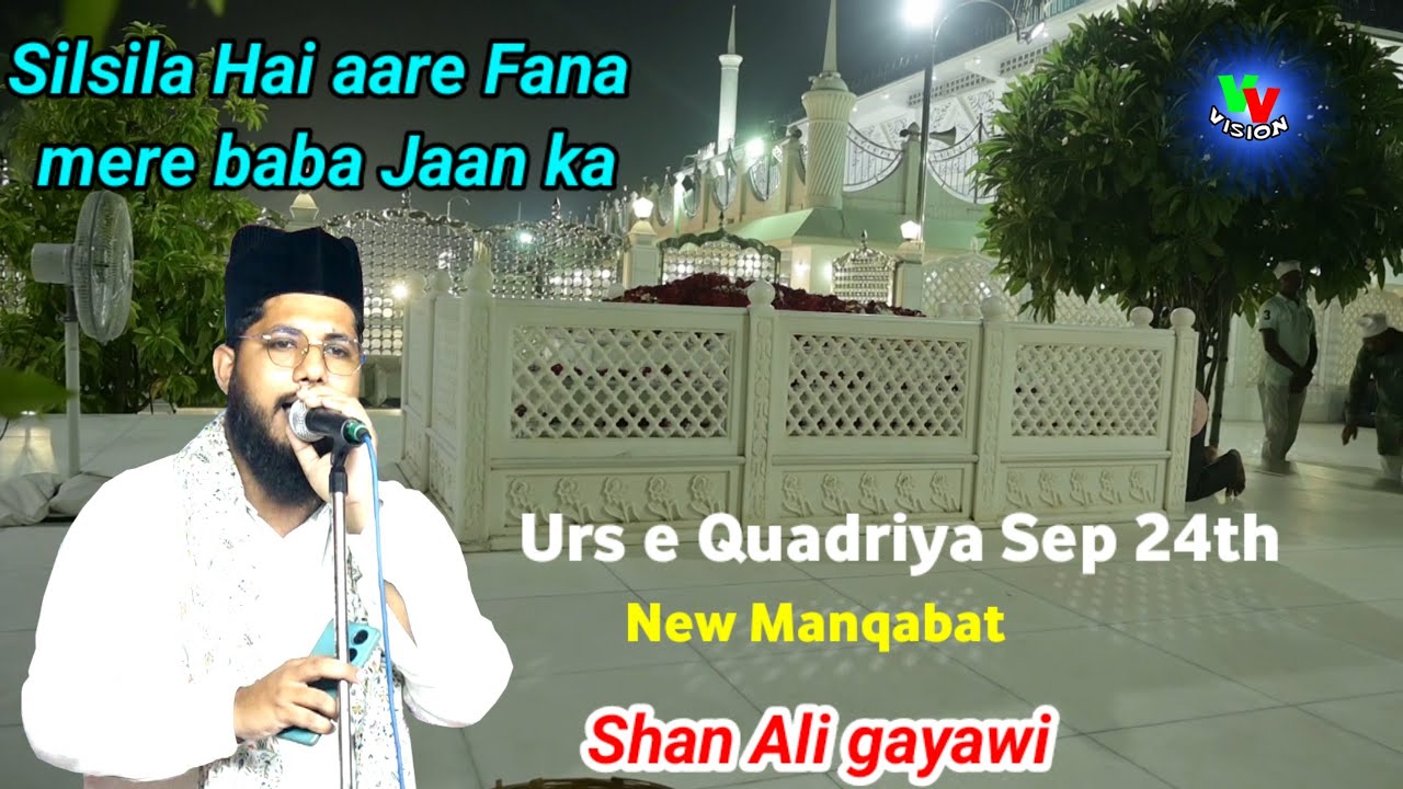 10th Urs E Baba Jaan 2024 New Manqabat Silsila Hai aare Fana Mere Baba Jaan ka BY Shan Ali gayawi