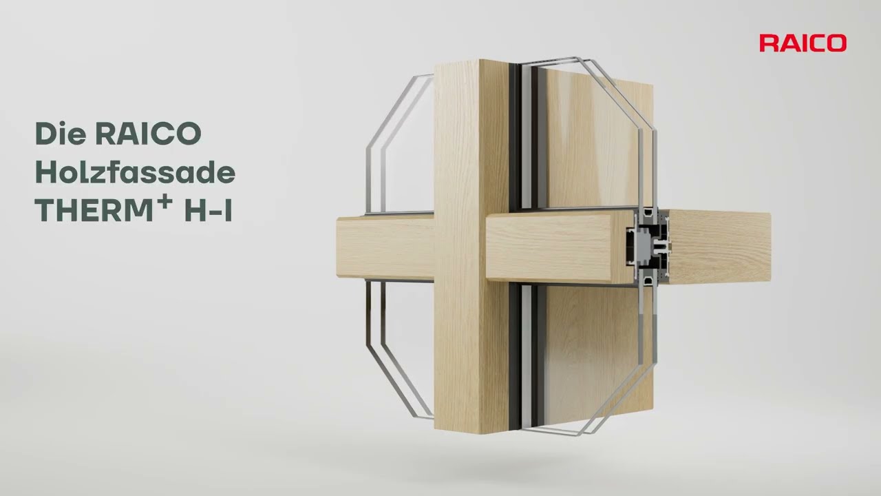 RAICO THERM+ Holzfassade H-I – Effiziente Systemlösung für Holzfassaden und Glasdächer
