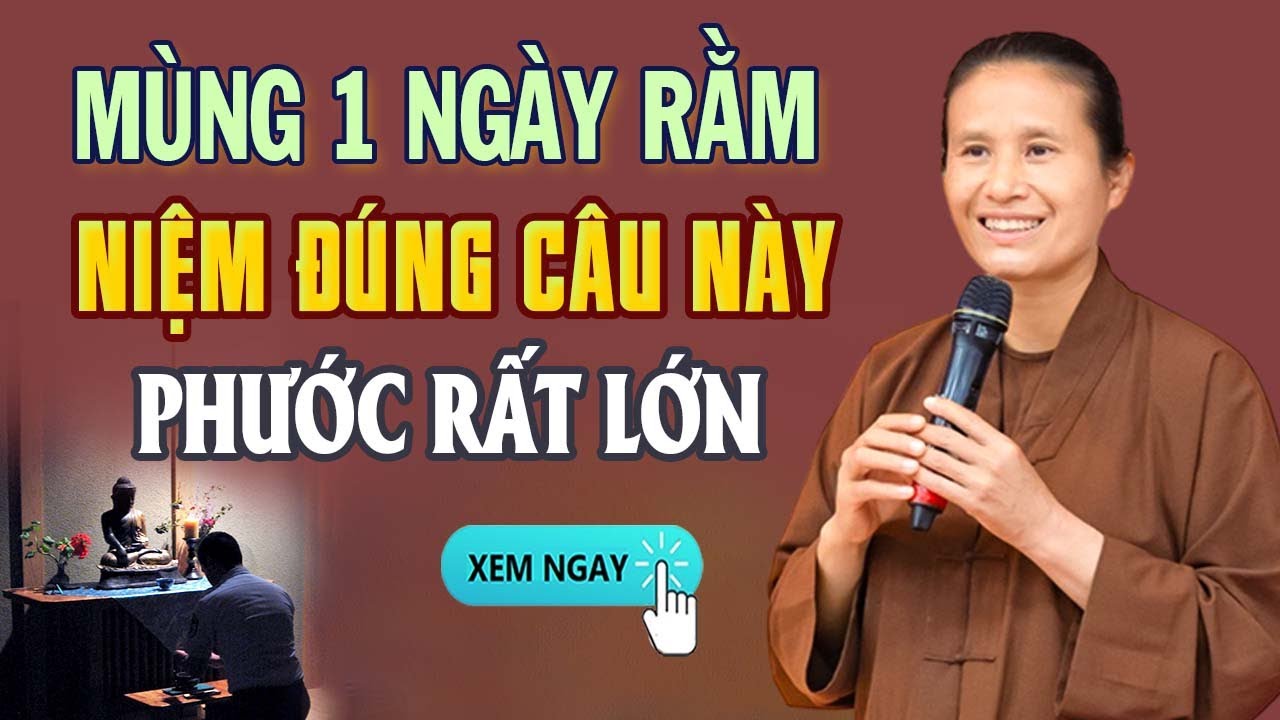 Mùng 1 Ngày Rằm Niệm Đúng Câu Này Phước Rất Lớn | Cô Phạm Thị Yến
