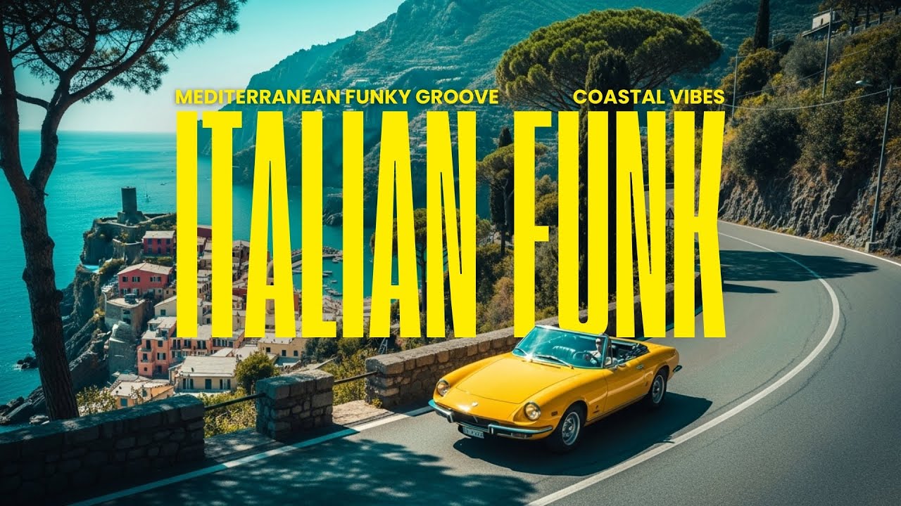Amalfi Coast Vibes 🌊 Italian Funk & Relaxing Summer Grooves