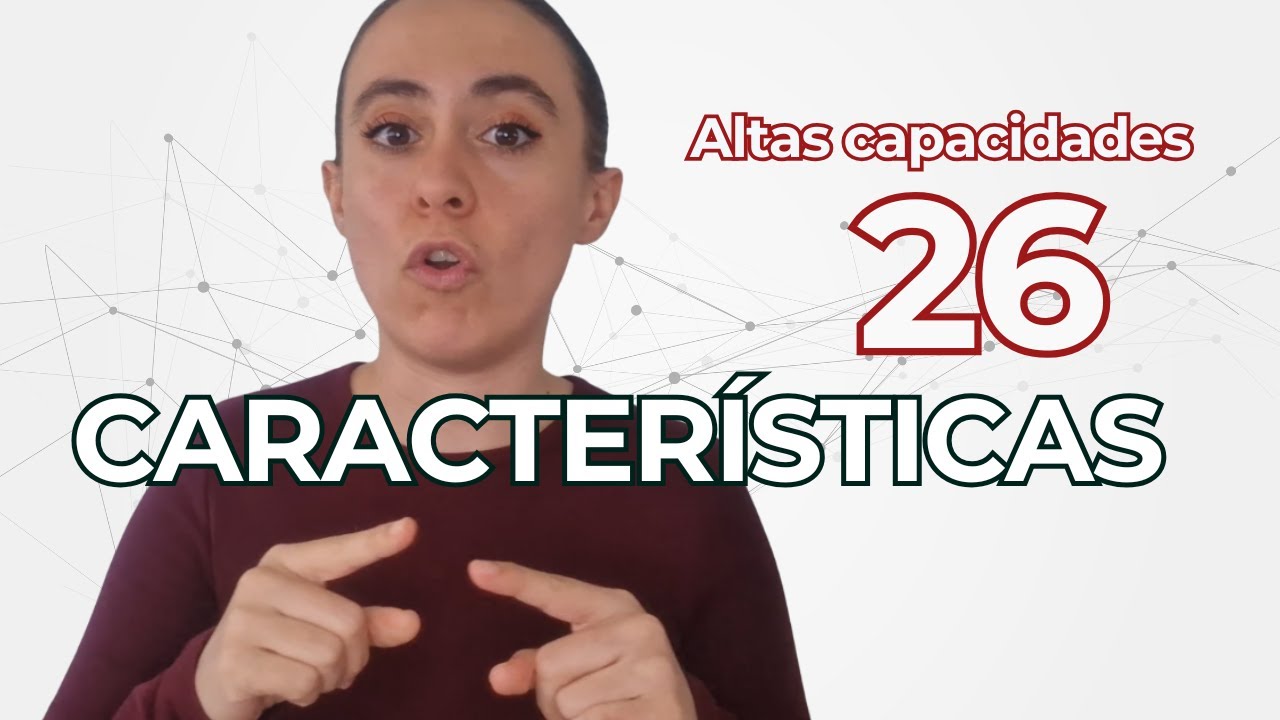 Adultos con altas capacidades: características generales y cognitivas 🧠