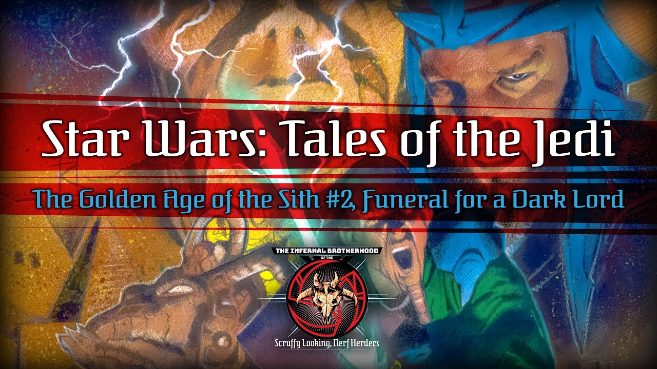 Reading Star Wars: Tales of the Jedi - The Golden Age of the Sith #2/5 | The Infernal Brotherhood