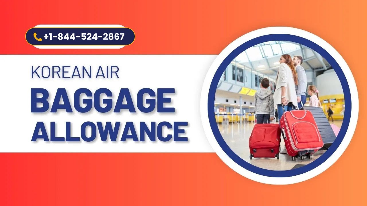 Korean Air Baggage Allowance | Carry On Policy International, Fee