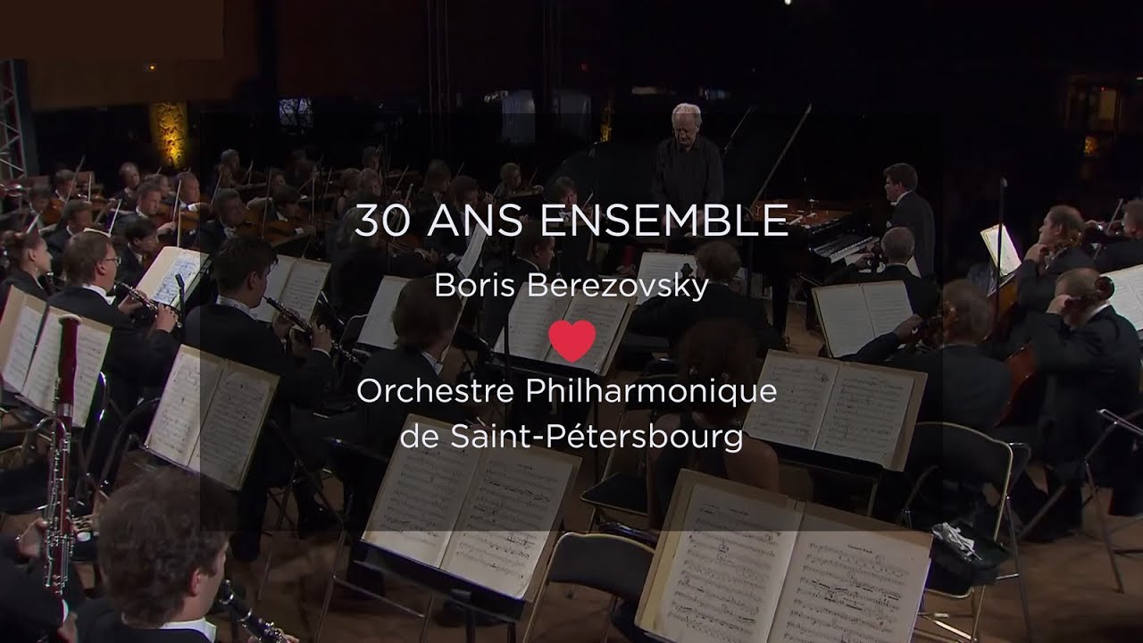 30 ans d'histoire, Boris Berezovsky et l'Orchestre philharmonique de Saint-Pétersbourg