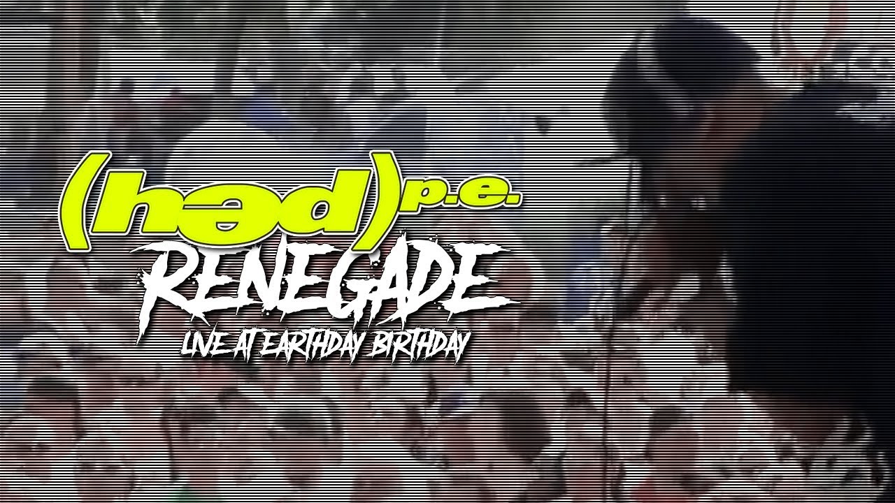 (hed) p.e. - Renegade [Live at WJRR 101.1 Earthday Birthday 2009]