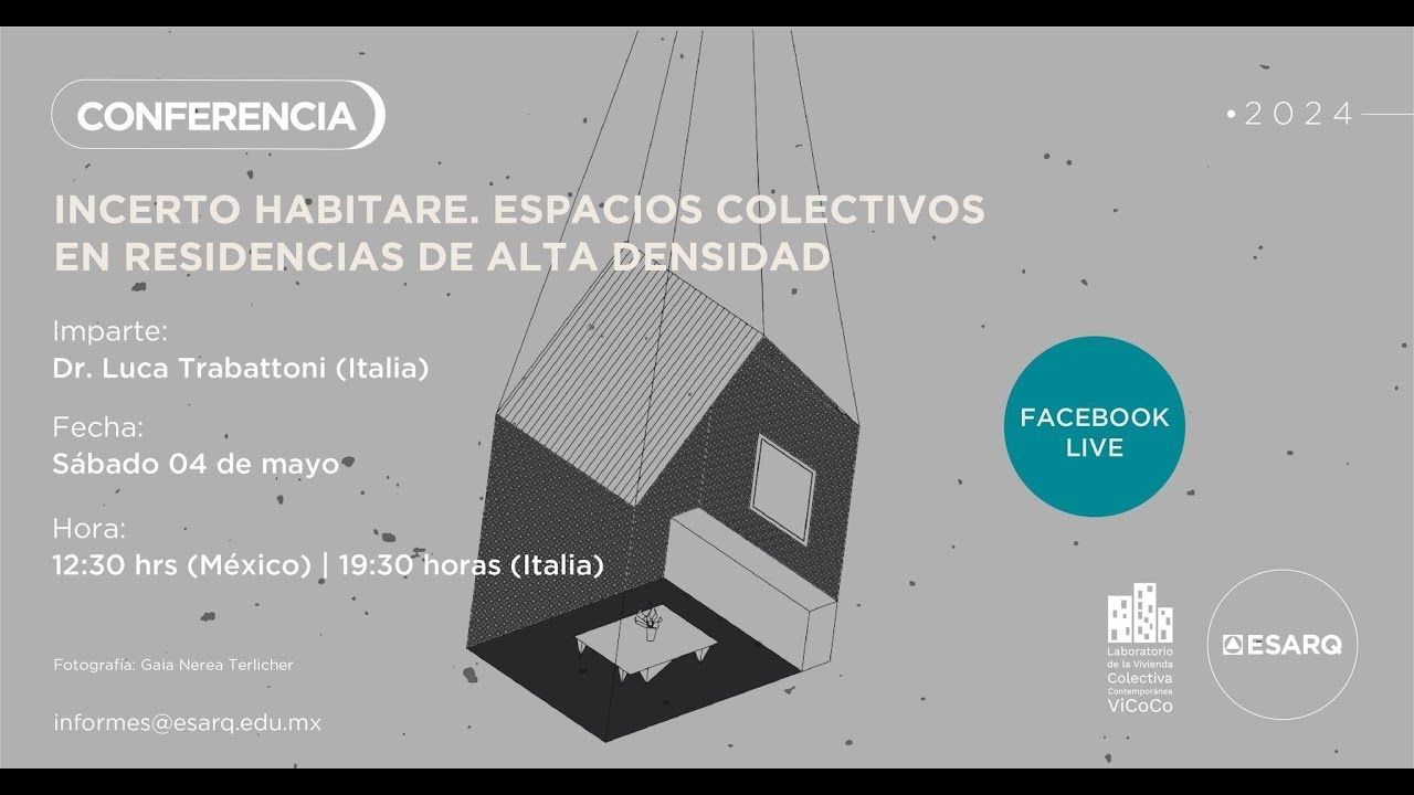 Conferencia | Incerto Habitare. Espacios colectivos en alta densidad, por el Dr. Luca Trabattoni