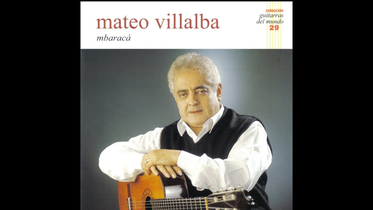 Mateo Villalba – Mbaracá (Full Album)