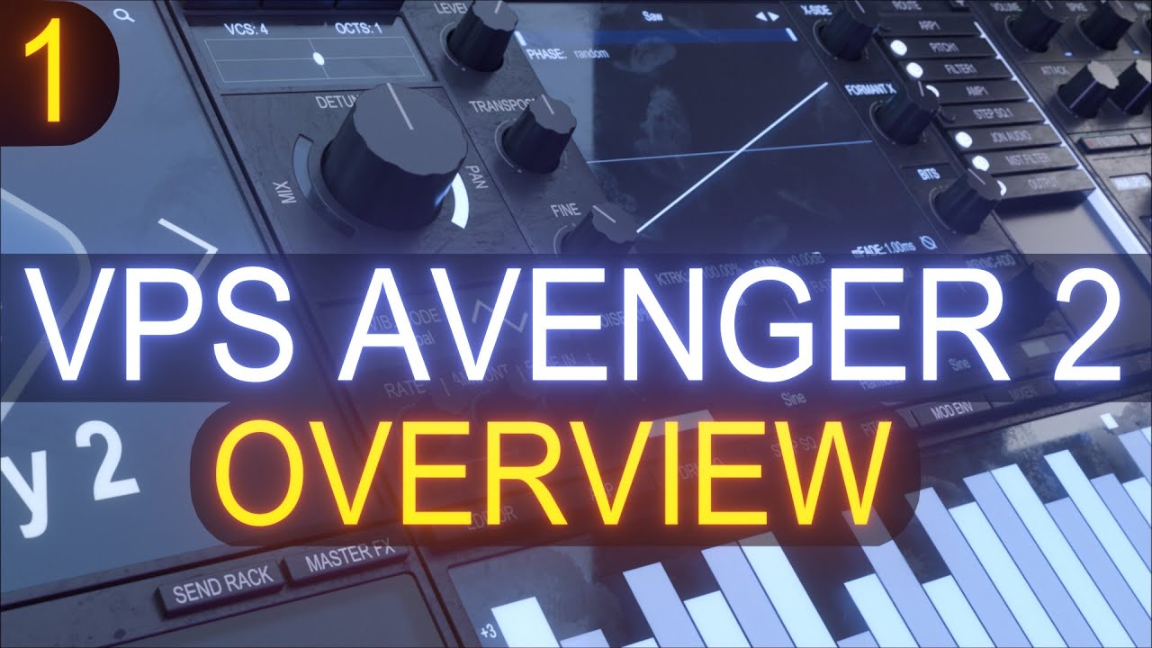 VPS Avenger 2 — Обучающий курс №1 с Джоном Аудио — Глобальный обзор
