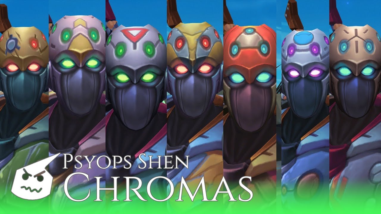 Psyops Shen.Chromas