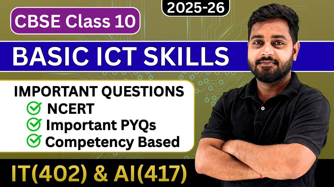Most Important Questions | Basic ICT Skills | CBSE Class 10 IT 402 & AI 417 | Board Exam 2026