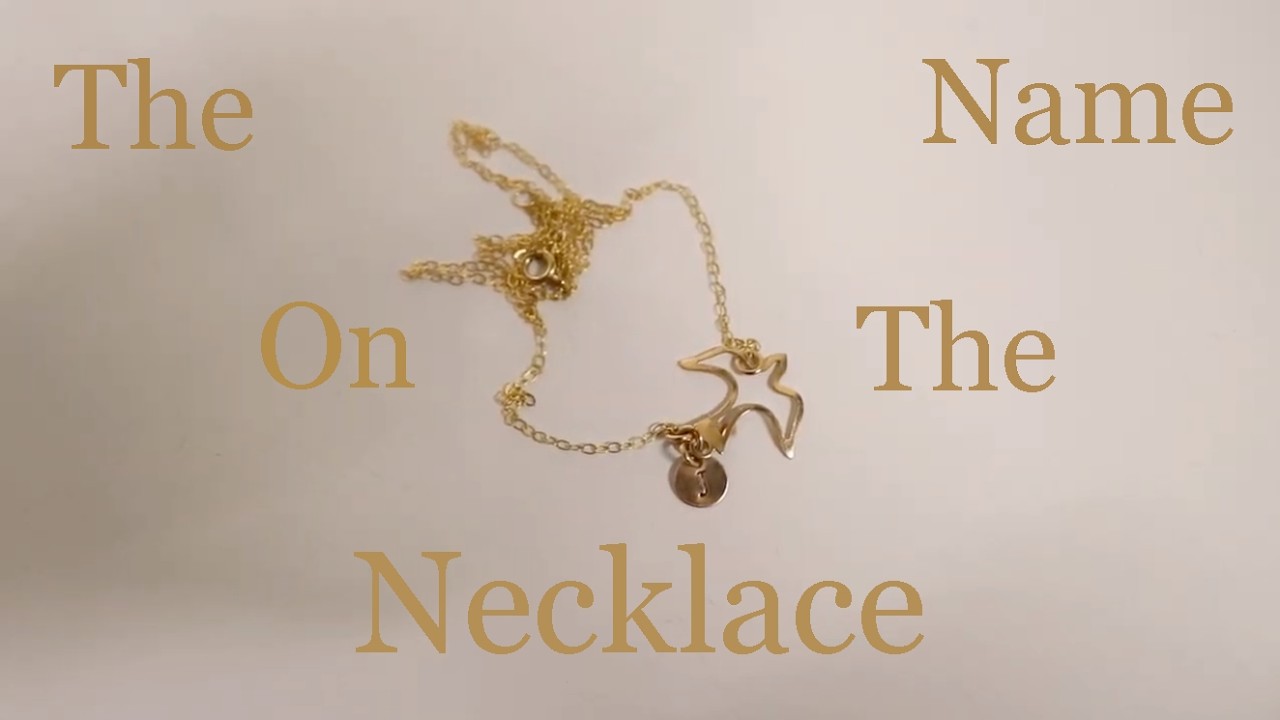 The Name on the Necklace - Major II