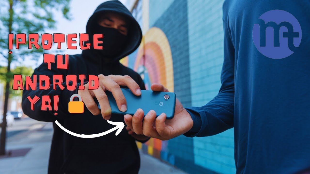 Activa el Modo Antirrobo en Android y Protege tu M&oacute;vil YA 🚨