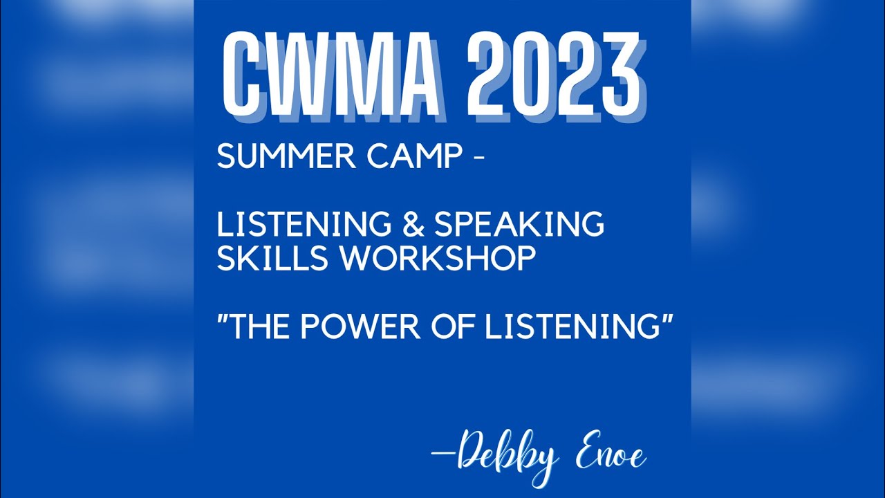 CWMA 2023 - &ldquo;The Power Of Listening&rdquo;