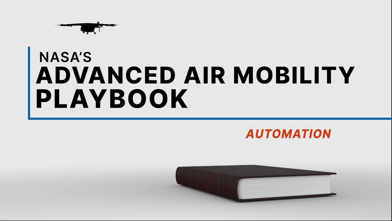 NASA's Advanced Air Mobility Playbook: Automation