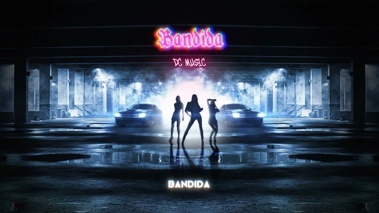 DC Music - Bandida 😈🔥