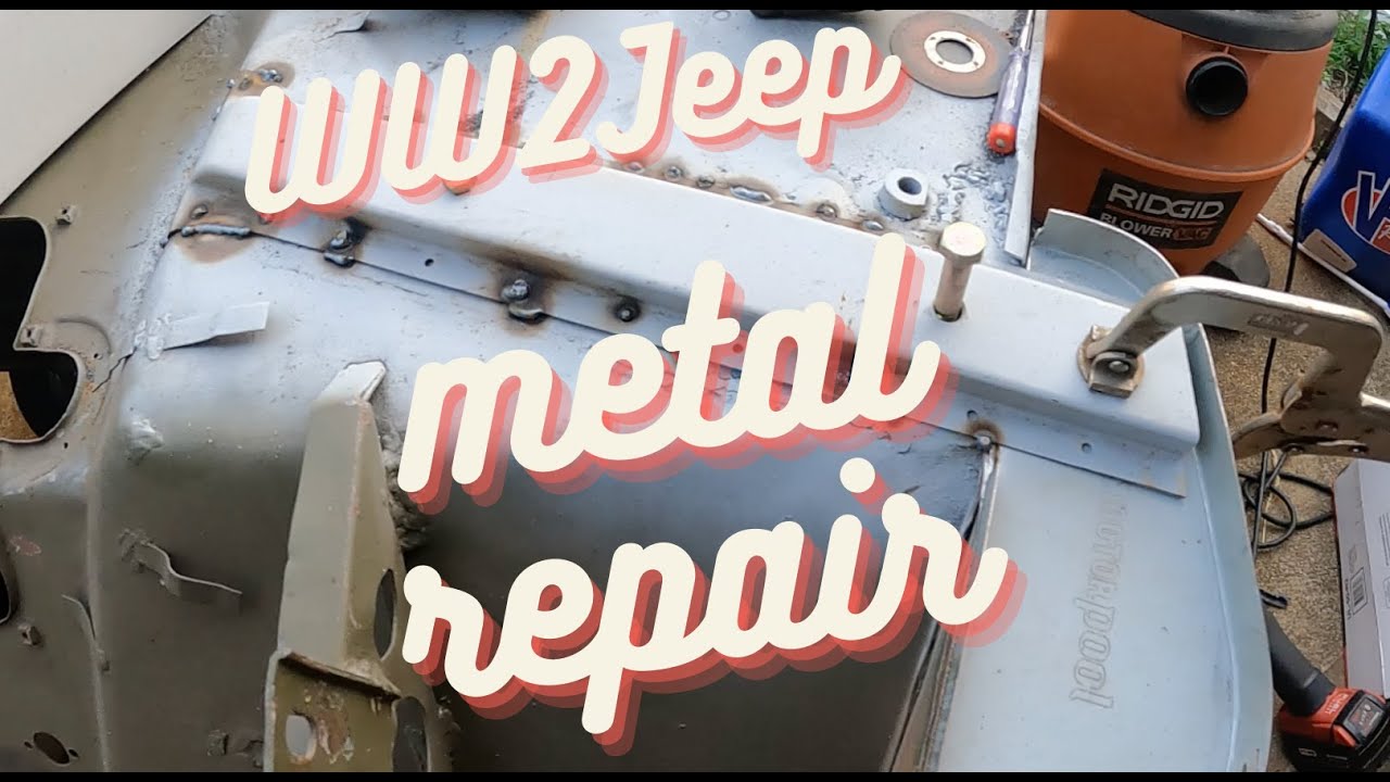 WW2 Jeep metal repair and body brace replacement.
