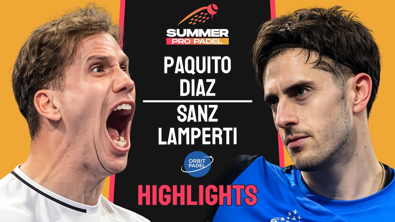 🔥Paquito & Diaz VS Sanz & Lamperti | Summer Pro Padel 2026 | Día 1 | Highlights