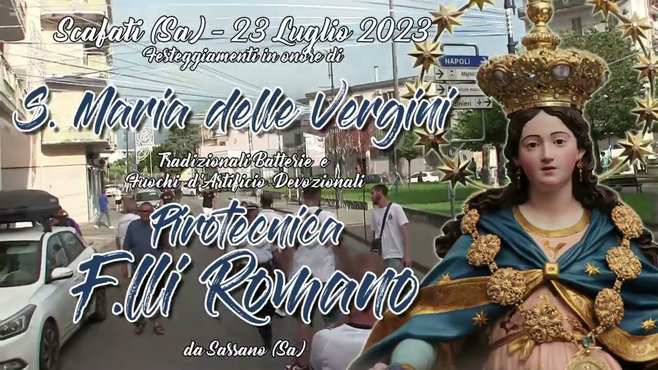 SCAFATI (Sa) - Santa MARIA delle VERGINI 2023 - PIROTECNICA F.lli ROMANO (Daylight & Night Show) 4K