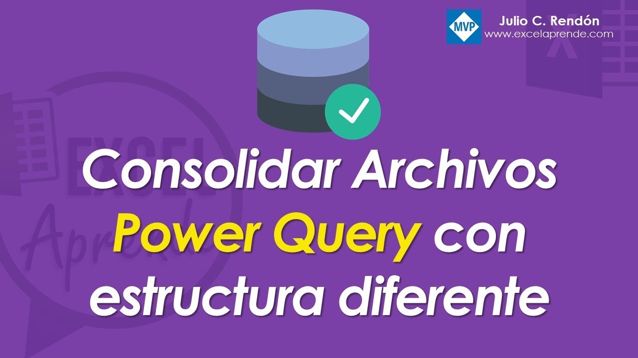 Consolidar Archivos con Power Query con estructura diferente | ExcelAprende