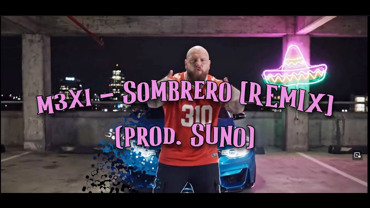 m3xi - Sombrero [BASSLINE REMIX] (prod. Suno) AI POLISH RAP SONG | *MUSIC VIDEO* | UK GARAGE REMIX