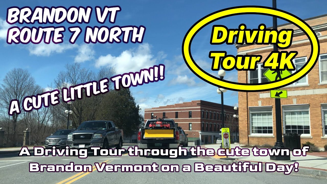 Brandon Vermont | A Drive Through Tour on Route 7 | [4k]